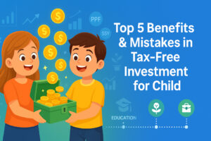 Top 5 Benefits & Mistakes in Tax-Free Investment for Child – happy boy and girl with smiling parents holding a piggy bank, coins floating upwards, charts and icons of PPF, Sukanya Samriddhi Yojana, and mutual funds, symbolizing secure long-term investment planning for children.