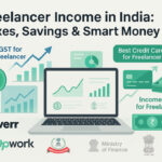 Freelancer income in India: taxes, savings, and smart money tips for gig workers